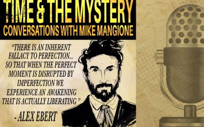 Time & The Mystery Podcast: Alex Ebert