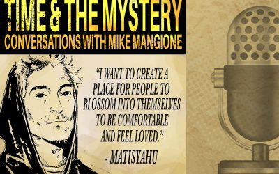 Time & The Mystery Podcast: Matisyahu