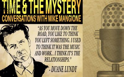 Time & The Mystery Podcast: Duane Lundy